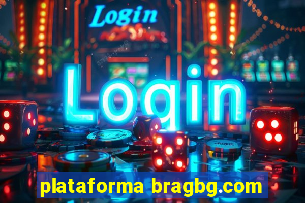 plataforma bragbg.com